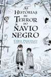 Historias De Terror Do Navio Negro, As Historias De Terror Do Navio Negro, As