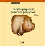 Historias Pequenas De Bichos Pequenos Historias Pequenas De Bichos Pequenos