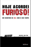 Hoje Acordei Furioso Hoje Acordei Furioso