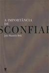 Importancia De Desconfiar, A Importancia De Desconfiar, A