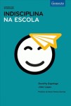 Indisciplina Na Escola Indisciplina Na Escola