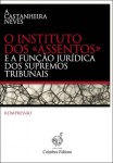 Instituto Dos Assentos E Funcao Juridica Dos Supremos Tribunais, O Instituto Dos Assentos E Funcao Juridica Dos Supremos Tribunais, O
