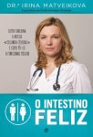 Intestino Feliz, O Intestino Feliz, O