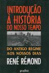 Introducao A Historia Do Nosso Tempo Introducao A Historia Do Nosso Tempo
