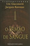 Irmao De Sangue, O Irmao De Sangue, O