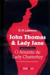 John Thomas E Lady Jane Segunda Versao Inedita De O Amante De Lady Chatterley John Thomas E Lady Jane Segunda Versao Inedita De O Amante De Lady Chatterley
