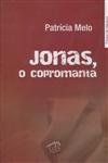 Jonas O Copromanta Jonas O Copromanta