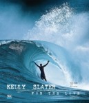 Kelly Slater - For The Love Kelly Slater - For The Love