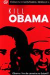 Kill Obama Kill Obama