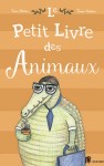 Le Petit Livre Des Animaux Le Petit Livre Des Animaux