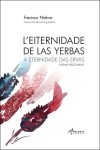 L'eiternidade De Las Yerbas - A Eternidade Das Ervas L'eiternidade De Las Yerbas - A Eternidade Das Ervas
