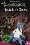 Lenda Do Rei Gatinho, A Lenda Do Rei Gatinho, A