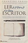 Ler Como Um Escritor Ler Como Um Escritor
