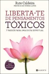 Liberta-te De Pensamentos Toxicos Liberta-te De Pensamentos Toxicos