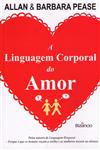 Linguagem Corporal Do Amor, A Linguagem Corporal Do Amor, A
