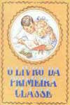Livro Da Primeira Classe, O Livro Da Primeira Classe, O
