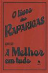 Livro Das Raparigas Como Ser A Melhor Em Tudo, O Livro Das Raparigas Como Ser A Melhor Em Tudo, O
