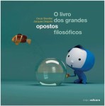 Livro Dos Grandes Opostos Filosoficos, O Livro Dos Grandes Opostos Filosoficos, O