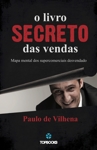 Livro Secreto Das Vendas, O Livro Secreto Das Vendas, O