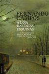Loja Das Duas Esquinas, A Loja Das Duas Esquinas, A