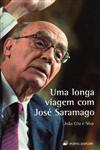 Longa Viagem Com Jose Saramago, Uma Longa Viagem Com Jose Saramago, Uma
