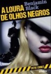 Loura De Olhos Negros, A Loura De Olhos Negros, A