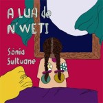 Lua De N Weti, A Lua De N Weti, A