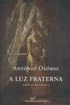 Luz Fraterna, A Luz Fraterna, A