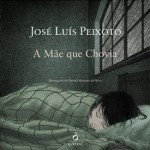 Mae Que Chovia, A Mae Que Chovia, A