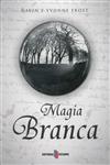 Magia Branca Magia Branca