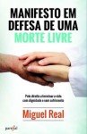 Manifesto Em Defesa De Uma Morte Livre Manifesto Em Defesa De Uma Morte Livre