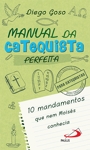 Manual Da Catequista Perfeita Manual Da Catequista Perfeita