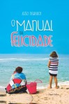 Manual Da Felicidade, O Manual Da Felicidade, O