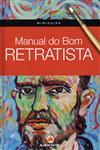 Manual Do Bom Retratista Manual Do Bom Retratista