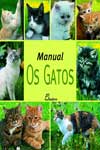 Manual Os Gatos Manual Os Gatos