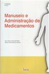 Manuseio E Administracao De Medicamentos Manuseio E Administracao De Medicamentos