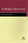 Marca Olfactiva, A Marca Olfactiva, A