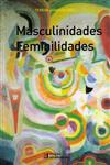 Masculinidades Feminilidades Masculinidades Feminilidades