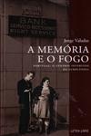 Memoria E O Fogo, A Memoria E O Fogo, A