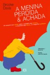 Menina Perdida E Achada, A Menina Perdida E Achada, A