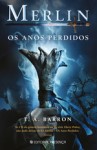 Merlin Os Anos Perdidos Merlin Os Anos Perdidos