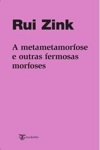 Metametamorfose E Outras Fermosas Morfoses, A Metametamorfose E Outras Fermosas Morfoses, A