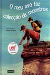 Meu Avo Faz Coleccao De Monstros, O Meu Avo Faz Coleccao De Monstros, O