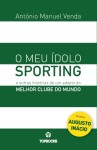 Meu Idolo Sporting, O Meu Idolo Sporting, O