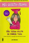Meu Querido Cromo Nao Tenho Culpa De Saber Tudo Meu Querido Cromo Nao Tenho Culpa De Saber Tudo