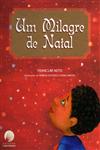 Milagre De Natal, Um Milagre De Natal, Um
