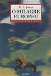 Milagre Europeu, O Milagre Europeu, O