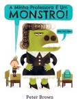 Minha Professora E Um Monstro, A Minha Professora E Um Monstro, A