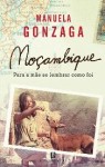 Mocambique Para A Mae Se Lembrar Como Foi Mocambique Para A Mae Se Lembrar Como Foi