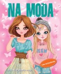 Moda, Na Moda, Na